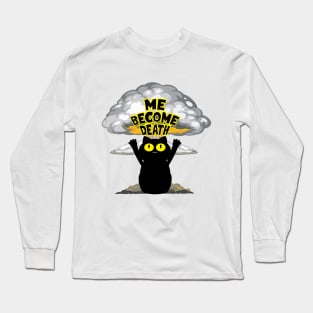 Me Become Death Long Sleeve T-Shirt